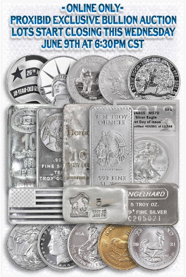 ONLINE ONLY PROXIBID Exclusive Bullion Auction 6-9