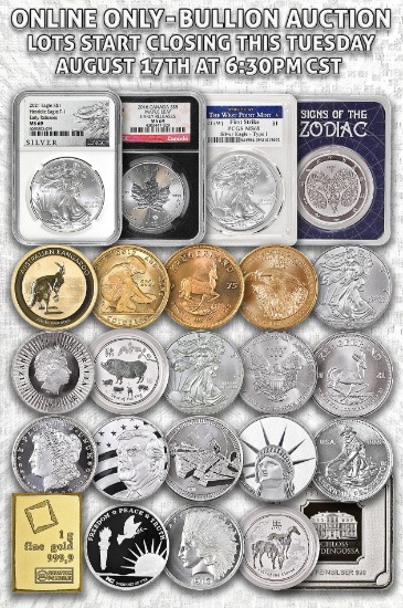 ONLINE ONLY - Coin Currency & Bullion Auction 8/17