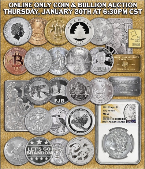 ONLINE ONLY - Coin & Bullion Auction 1/20