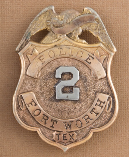Scarce shield Badge with eagle crest,  "Fort Worth, TEX Police, #2".  2 1/2" tall, nice early badge.