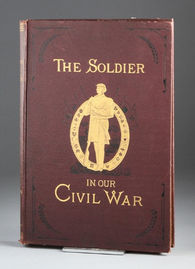 Original hard bound, cloth covered Book entitled "The Soldier in Our Civil War, Volume 1." Published