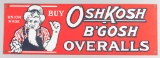 Vintage raised porcelain Advertising Sign for Oshkosh B'Gosh Overalls, good condition, bright colors