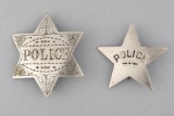 This lot consists of two Badges: (1) Police - stock Badge, 6-point star, 2 1/8