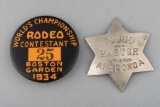 This lot consists of one Pin and one Badge: (1) World's Championship Rodeo Contestant/Boston Garden