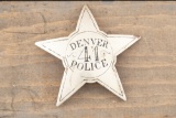 Large rare vintage 5-point Star Badge marked â€œDENVER 41 POLICEâ€ with a few scuff marks and some