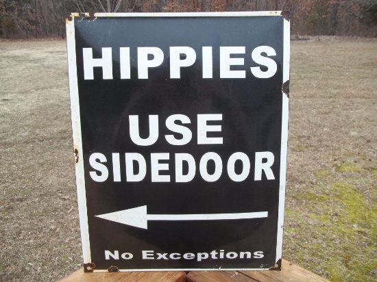 Large Hippies Use Side Door No Exceptions Porcelain Sign Woodstock Era Sign