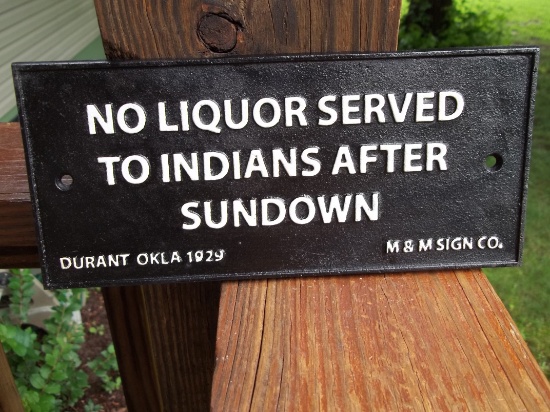 Cast Iron No Liquor Served To Indians After Sundown Durant Oklahoma 1929 Sign Plaque