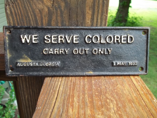 Cast Iron Black Americana Segregation Sign We Serve Colored Carry Out Only Augusta GA 1 May 1932