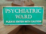Heavy Cast Iron Psychiatric Ward Please Enter With Caution Sign Plaque Mental Hospital Sign