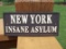 Heavy Cast Iron New York Insane Asylum Sign Plaque Mental Hospital Sign