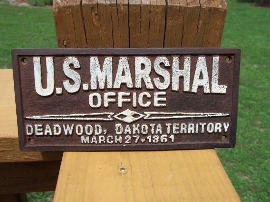Cast Iron U.S. Marshal Office Deadwod Dakota Territory March 27 1861 Sign Plaque Old West Sign