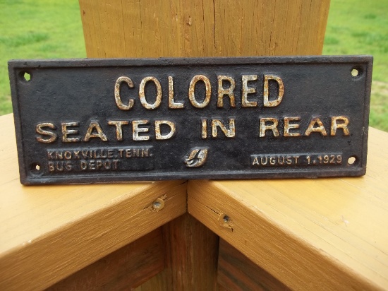 Cast Iron Colored Seated In Rear Segregation Sign Knoxville Tenn Bus Depot Sign August 1 1929