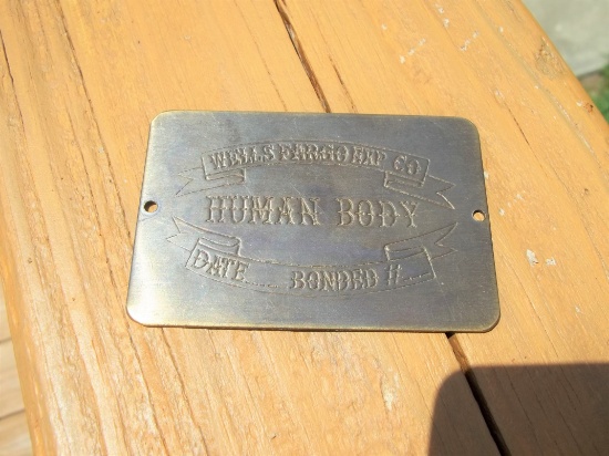 Brass Wells Fargo Express Co Human Body Toe Tag Date Bonded