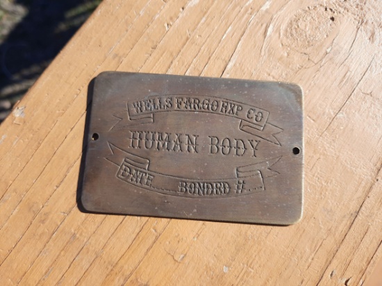 Brass Wells Fargo Express Company Human Body Tag Plaque Date Bonded