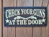 Cast Iron Please Check Your Guns At The Door Sign Plaque