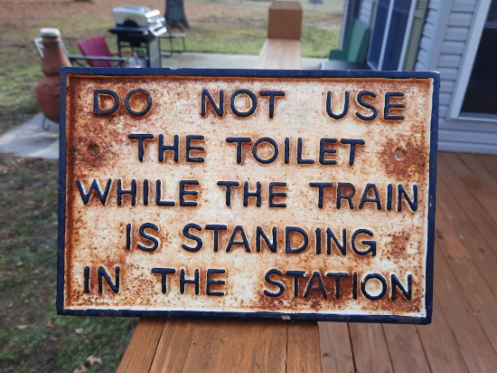 Cast Iron Railroad Sign Do Not Use The Toilet While The Train Is Standing In The Station