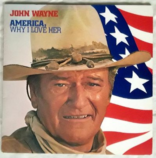 JOHN WAYNE: America, Why I Love Her - 1973 Stereo Vinyl LP