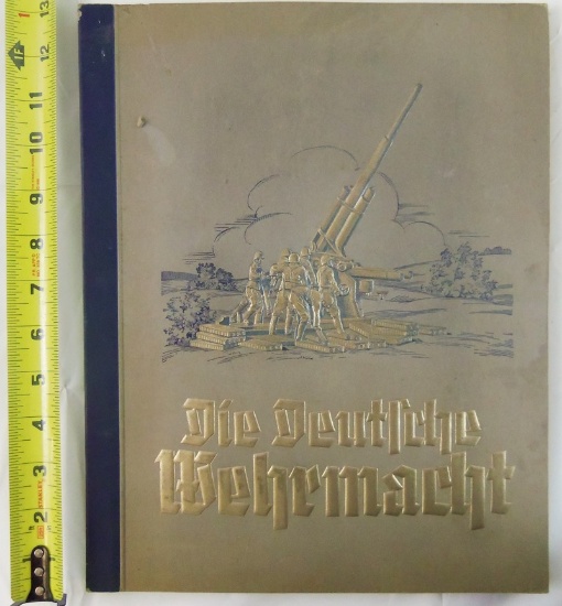 WW2 German Cigarette Card Photo Album "Die Deutsche Wehrmacht" With Dedication Inscription