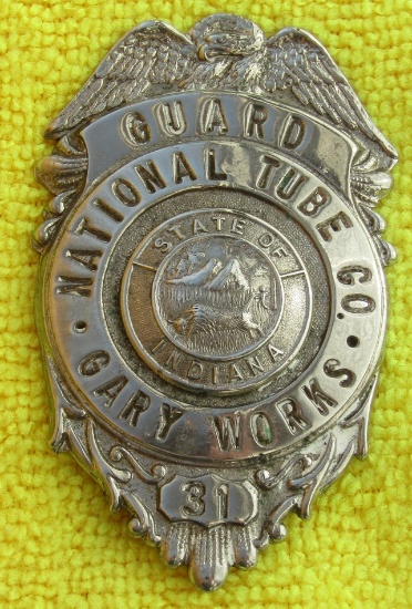 Rare Ca. 1940's State Of Indiana National Tube Co., Gary Works Security Guard Badge-#ered