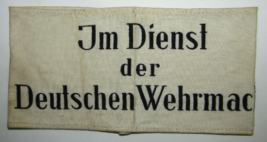 "Im Dienst der Deutschen Wehrmacht" Armband. Printed On White Cloth Base