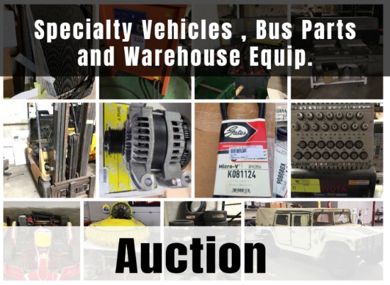 Specialty Vehicles , Bus Parts  and Warehouse Equi