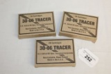 60 Rounds of .30-06 Tracer Mil-Spec. Ammo.