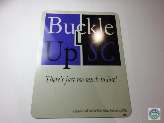 Metal Road Sign Buckle Up SC Sponsored by SCDPS