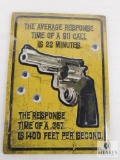 NRA Style Tin Sign Response Time Of 911 Call...