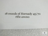 18rounds of Hornady 45/70 rifle ammo