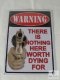 New WARNING There's Nothing Here Worth Dying For Tin Sign