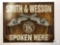 Smith & Wesson Spoken Here Tin Sign