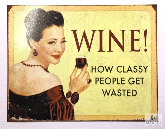 Wine! How Classy People Get Drunk Tin Sign