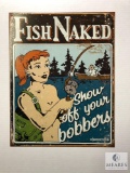 Fish Naked Funny Tin Sign