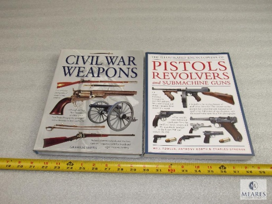 Lot of 2 Books; Pistols Revolvers and Submachine Guns & CIvil War Weapons