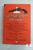 Grandpappy's Pistol by Duncan McConnell hardback book.