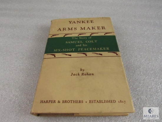 Yankee Arms Maker hardback book by Jack Rohan