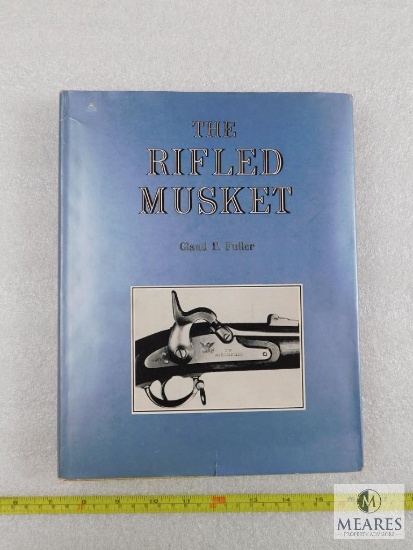 The Rifled Musket hardback book by Claud E. Fuller