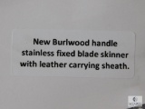 New Burlwood handle stainless fixed blade skinner with leather carrying sheath