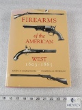 Firearms of the American West 1803-1865 hsrdbound book by Garavaglia and Worman.