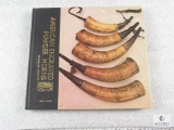 American Engraved Powder Horns hardback book by John S. DuMont, published 1987