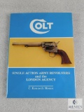Colt Single Action Army Revolvers and the London Agency by C Kenneth moore