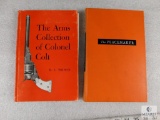 The Peacemaker & The Arms Collection of Colonel Colt, Hardback Books