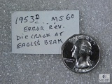 1953-O Washington Quarter MS 60 Error Rev. Die Break at Eagles Beak / Neck