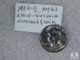 1956-D Washington Quarter MS 63 Error Die Crack at Forehead & Hair