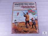 Vintage Look Whatever You Shoot be sure it's Remington Established 1816 Tin Sign