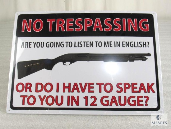 New "No Trespassing 12 Gauge" Embossed Tin Sign 17" x 12"