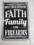 Tin Sign Don't Mess With Faith, Family, Or Firearms Embossed 8