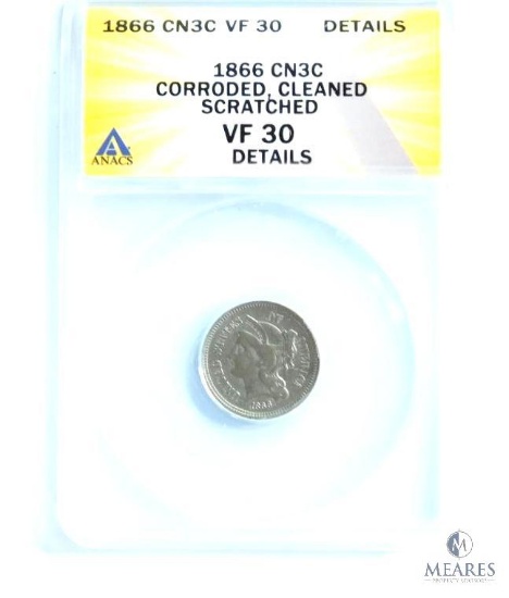 ANACS Graded 1866 CN 3-Cent Piece VF30 - Details - Corroded, Cleaned Scratched