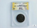 ANACS Graded 1803 Draped Bust Cent VG8 S-257 Variety - Details - Damaged, Corroded