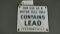 Contains Lead Sign